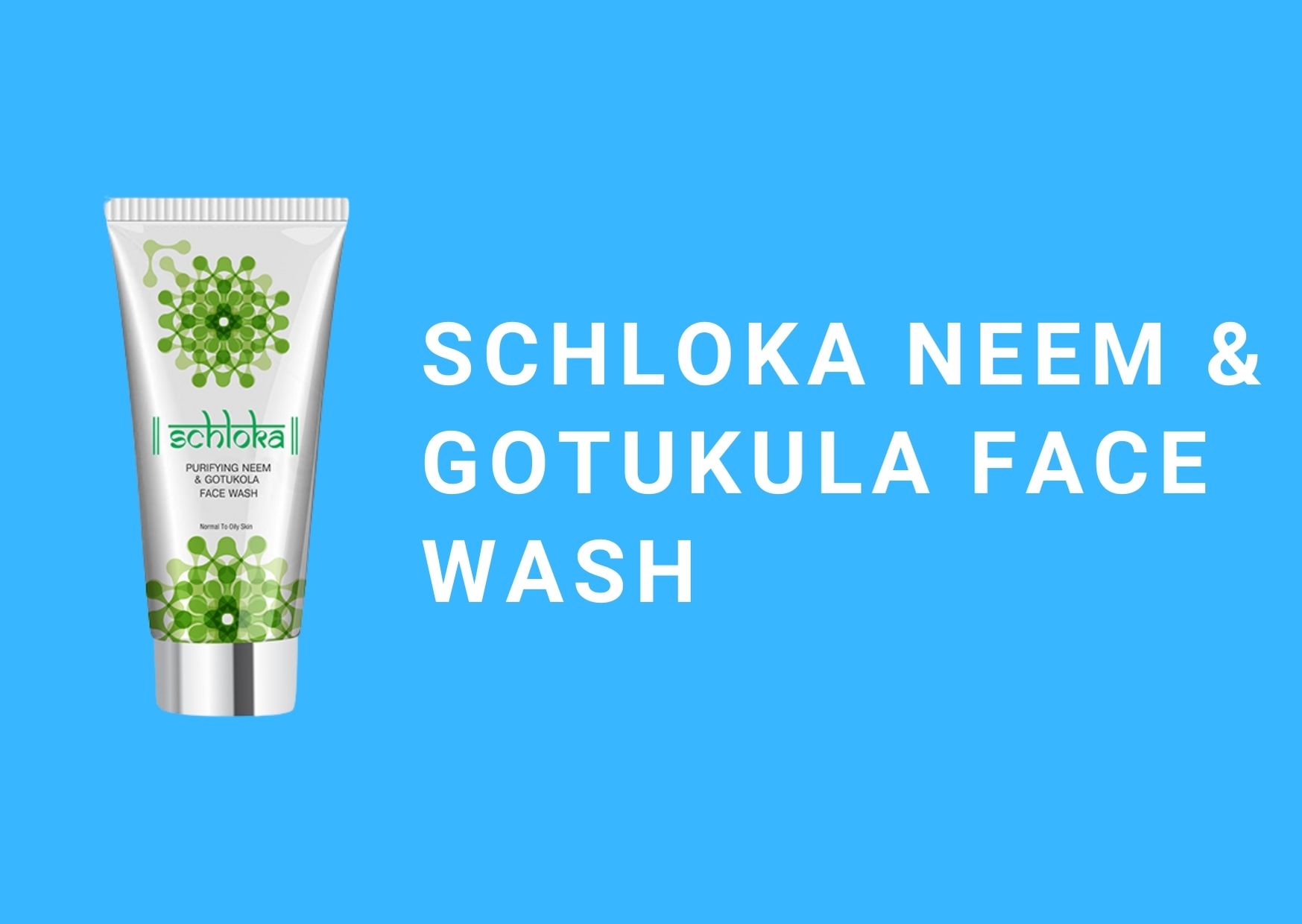 Schloka-purifying-face-wash-benefits-modicare-products-review-