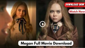 Megan Full Movie Download