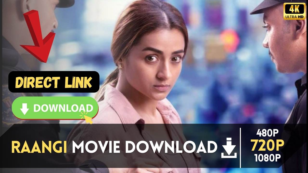 Raangi Movie Download Filmyzilla (720p, 1080p) Direct Link